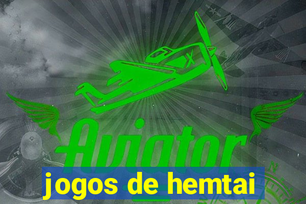 jogos de hemtai